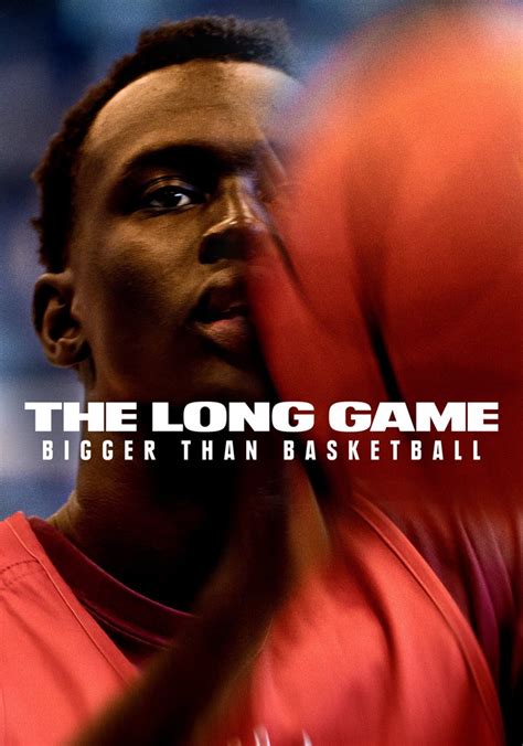 stream the long game bigger than basketball free